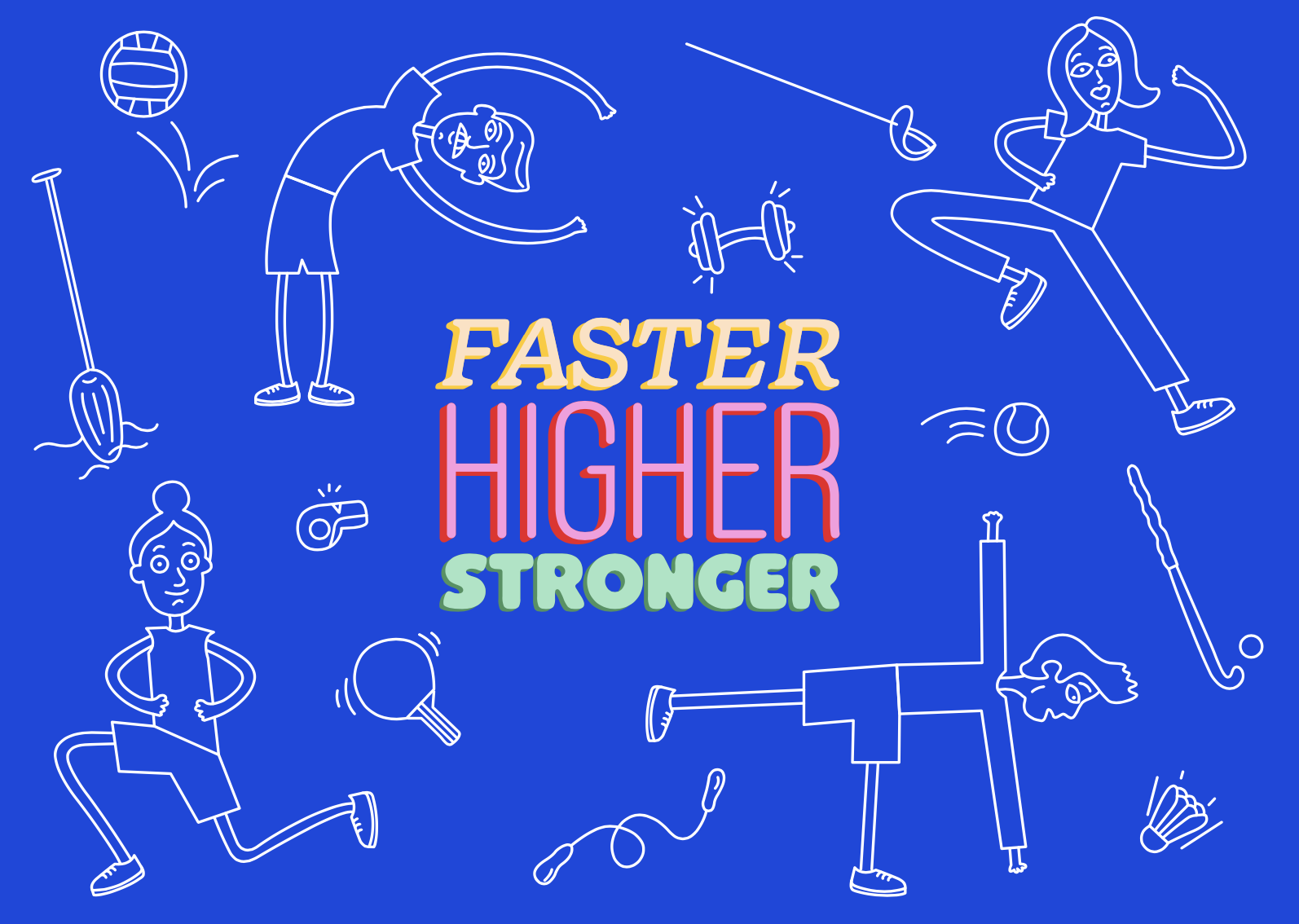 Faster Higher Stronger sports illustration